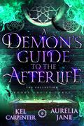 A Demon's Guide to the Afterlife - The Complete Series by Eva Wolf