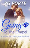 Going to the Chapel (Sapphire Falls Universe #1) by P.G. Forte