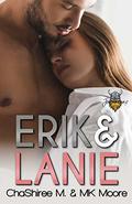 Erik & Lanie by ChaShiree M., M.K. Moore