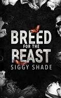 Breed for the Beast by Siggy Shade