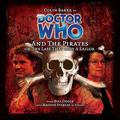 Doctor Who and the Pirates (Big Finish Monthly Range #43) by Maggie Stables