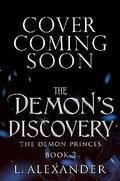 The Demon's Discovery (The Demon Princes #2) by L. Alexander