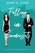 Falling in Somerset (Lost Story Bookshop #0.5) by Jenny B. Jones