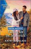 Falling for Dr. Maverick by Kathy Douglass