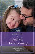 His Unlikely Homecoming (Mills & Boon True Love) by Carrie Nichols
