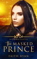 The Masked Prince (The Dirty Heroes Collection #12) by Faith Ryan