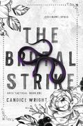 The Brutal Strike: Codename: Ophis (Apex Tactical #1) by Candice M. Wright