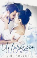 Unforeseen Love (Love in Lockdown Chronicles #1) by L.S. Pullen