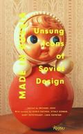 Made in Russia: Unsung Icons of Soviet Design by Gary Shteyngart