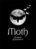 Moth (Moth #short) by Karen Mahoney