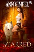 Scarred: Urban Fantasy by Ann Gimpel