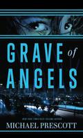 Grave of Angels by Michael Prescott