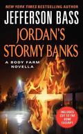 Jordan's Stormy Banks (Body Farm #7.5) by Jefferson Bass
