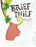 Brief Thief by Michaël Escoffier, Kris Di Giacomo