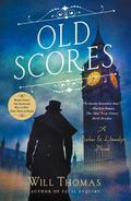 Old Scores (Barker & Llewelyn #9) by Will Thomas