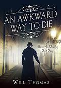 An Awkward Way to Die (Barker & Llewelyn #8.5) by Will Thomas