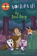 The Best Burp: The Nocturnals Grow & Read Early Reader, Level 1 by Tracey Hecht