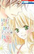 Love so Life, Vol. 15 (Love So Life #15) by Kaede Kouchi