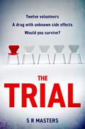 The Trial by S.R. Masters