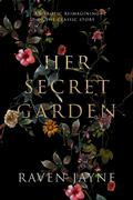 Her Secret Garden by Raven Jayne