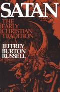 Satan: The Early Christian Tradition (Jeffrey Burton Russell's History of the Devil #2) by Jeffrey Burton Russell