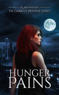 Hunger Pains by B.L. Brunnemer