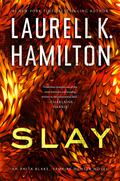 Slay (Anita Blake, Vampire Hunter #30) by Laurell K. Hamilton