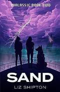 Sand (Thalassic #2) by Liz Shipton
