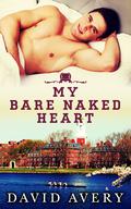 My Bare Naked Heart by David Avery