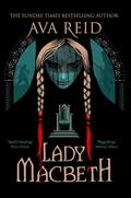 Lady Macbeth by Ava Reid