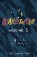 Heartstopper: Volume Six (Heartstopper #6) by Alice Oseman
