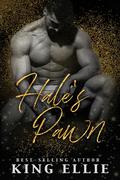 Hale's Pawn: The Alternate Series by King Ellie