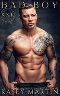 BAD BOY: KNK Matchmaking Agency (KNK Matchmaking Agency #1) by Kasey Martin