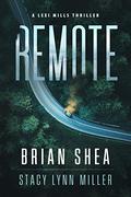 Remote (Lexi Mills #5) by Brian Christopher Shea