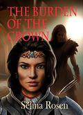 The Burden of the Crown (The Sword Masters #3) by Selina Rosen