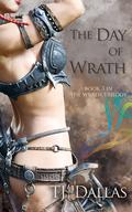 The Day of Wrath by T.J. Dallas