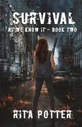Survival (As We Know It #2) by Rita Potter