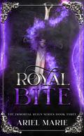 Royal Bite (Immortal Reign #3) by Ariel Marie