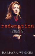 Redemption (Crossing Lines #2) by Barbara Winkes