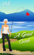 A Great Catch (Just a Touch Away #1.5) by Jae