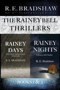 The Rainey Bell Thrillers: Books 1 & 2 (Rainey Bell #1-2) by R.E. Bradshaw