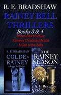 Rainey Bell Thrillers: Books 3 & 4: Bonus: Two Rainey Bell Short Stories (Rainey Bell #3-4) by R.E. Bradshaw