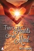 Two Hearts - One Mind by R.J. Nolan