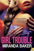 Girl Trouble (Come Again #4) by Miranda Baker