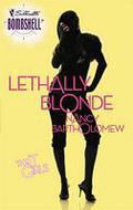 Lethally Blonde (The It Girls #3) by Nancy Bartholomew