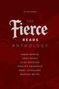 The Fierce Reads Anthology (The Fierce Reads Anthology #1) by Jennifer Bosworth