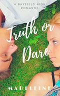 Truth or Dare (Bayfield High #1) by Madeleine Labitan