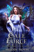Gale Force (The Fae Dragon's Harem #2) by Melody Novak