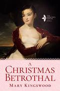 A Christmas Betrothal (The Mercer's House #6) by Mary Kingswood