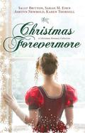 Christmas Forevermore by Ashtyn Newbold